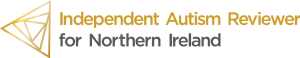 The Autism Reviewer's logo with three triangular prisms in gold colours.  The words Independent Autism Reviewer in gold lettering.  The words for Northern Ireland in grey lettering,